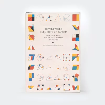 Front Cover of Oliver Byrne's Elements of Euclid by Art Meets Science ISBN:9781528720090